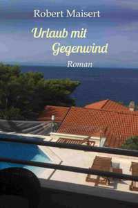 Urlaub mit Gegenwind