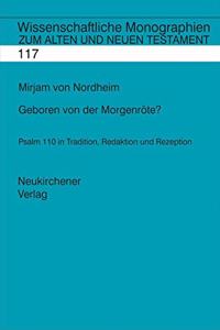 Geboren von der Morgenrote?
