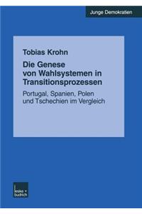 Die Genese von Wahlsystemen in Transitionsprozessen