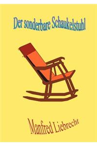 sonderbare Schaukelstuhl