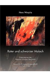 Roter und schwarzer Moloch