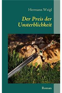 Der Preis der Unsterblichkeit