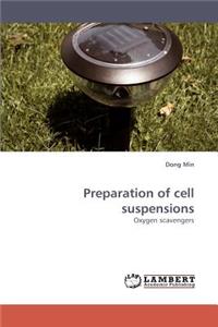 Preparation of cell suspensions