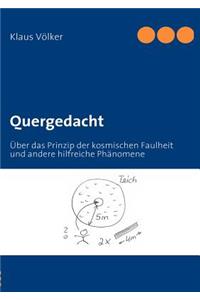 Quergedacht