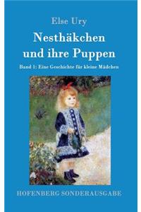 Nesthäkchen und ihre Puppen: Band 1 Eine Geschichte für kleine Mädchen