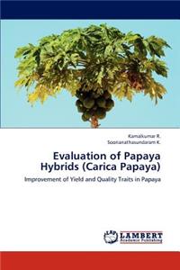 Evaluation of Papaya Hybrids (Carica Papaya)