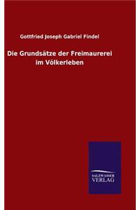 Die Grundsätze der Freimaurerei im Völkerleben