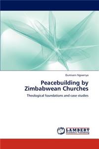 Peacebuilding by Zimbabwean Churches