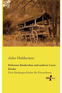 Helenens Kinderchen und anderer Leute Kinder