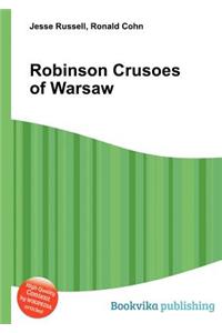 Robinson Crusoes of Warsaw