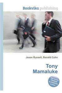 Tony Mamaluke