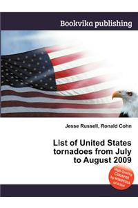 List of United States Tornadoes from July to August 2009