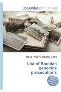 List of Bosnian Genocide Prosecutions