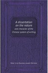 A Dissertation on the Nature and Character of the Chinese System of Writing