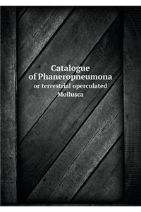 Catalogue of Phaneropneumona or Terrestrial Operculated Mollusca