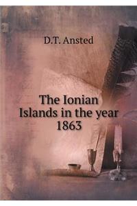The Ionian Islands in the year 1863