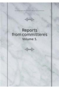 Reports from Committeres Volume 5.