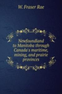 NEWFOUNDLAND TO MANITOBA THROUGH CANADA