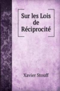 Sur les Lois de Reciprocite
