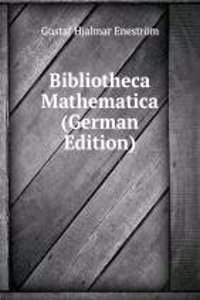 Bibliotheca Mathematica (German Edition)