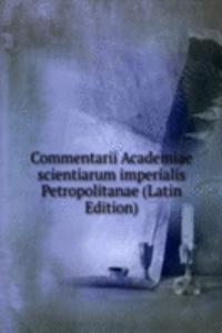 Commentarii Academiae scientiarum imperialis Petropolitanae (Latin Edition)