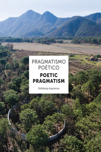 Dellekamp Arquitectos: Poetic Pragmatism