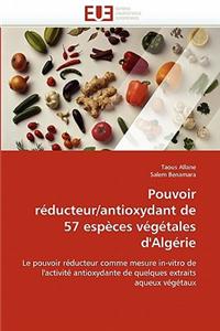 Pouvoir Réducteur/Antioxydant de 57 Espèces Végétales d''algérie