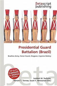 Presidential Guard Battalion (Brazil)