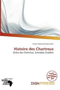 Histoire Des Chartreux