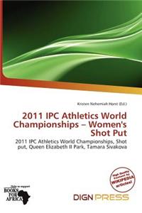 2011 Ipc Athletics World Championships - Women's Shot Put