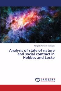 Analysis of state of nature and social contract in Hobbes and Locke