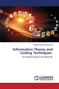 Information Theory and Coding Techniques