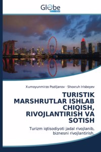 Turistik Marshrutlar Ishlab Chiqish, Rivojlantirish Va Sotish