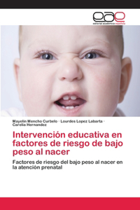 Intervención educativa en factores de riesgo de bajo peso al nacer