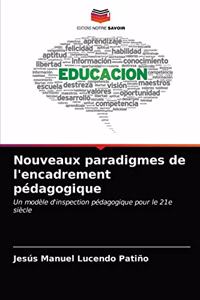 Nouveaux paradigmes de l'encadrement pédagogique