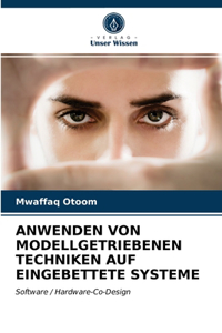 Anwenden Von Modellgetriebenen Techniken Auf Eingebettete Systeme