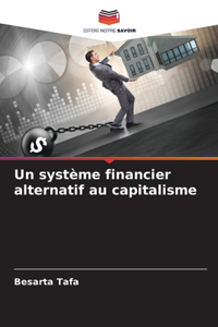 système financier alternatif au capitalisme