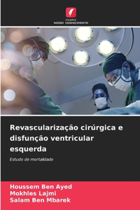 Revascularização cirúrgica e disfunção ventricular esquerda