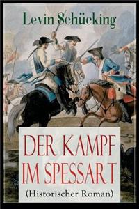 Kampf im Spessart (Historischer Roman)