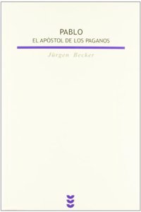 Pablo, el apostol de los paganos
