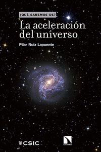 La aceleracion del universo (Que sabemos de) (Spanish Edition)