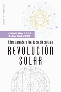 Como Aprender a Leer Tu Propia Carta de Revolucion Solar