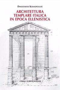 Architettura Templare Italica in Epoca Ellenistica