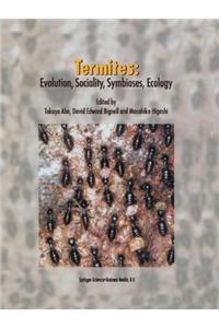 Termites: Evolution, Sociality, Symbioses, Ecology