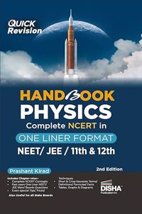 HandBook Physics - Complete NCERT in One Liner Format for NEET/ JEE/ 11th & 12th - 2nd Edition | Engineering, Medical, CBSE Class XI & XII |