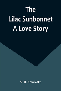 Lilac Sunbonnet