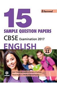 I-Succeed 15 Sample Question Papers CBSE Examination 2017 - English Class 11