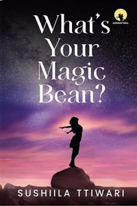 WHAT'S YOUR MAGIC BEAN?