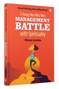 A Young Man Who Won MANAGAMENT BATTLE with Spirituality | Pratisaad English Novel | Manoj Ambike | English Novel | Award Winning Best Selling Novel