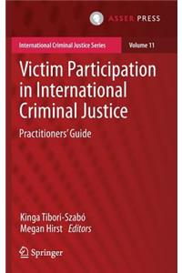 Victim Participation in International Criminal Justice